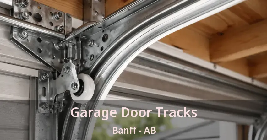 Garage Door Tracks Banff - AB Garage Door Tracks Banff - AB